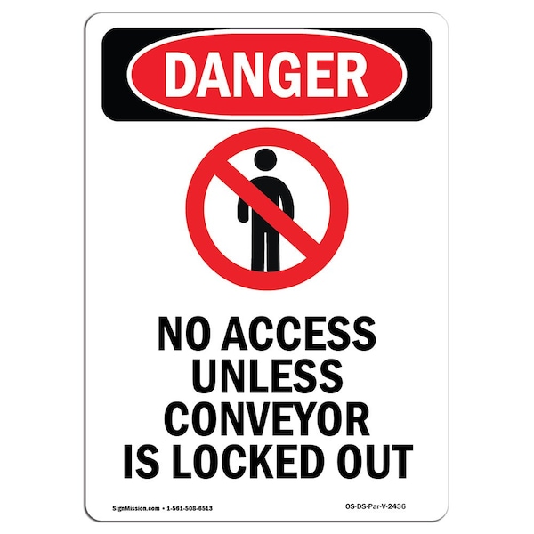 Safety Sign, OSHA Danger, 5" Height, No Access Unless Conveyor, Portrait, 10PK